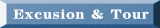 Excusion & Tour